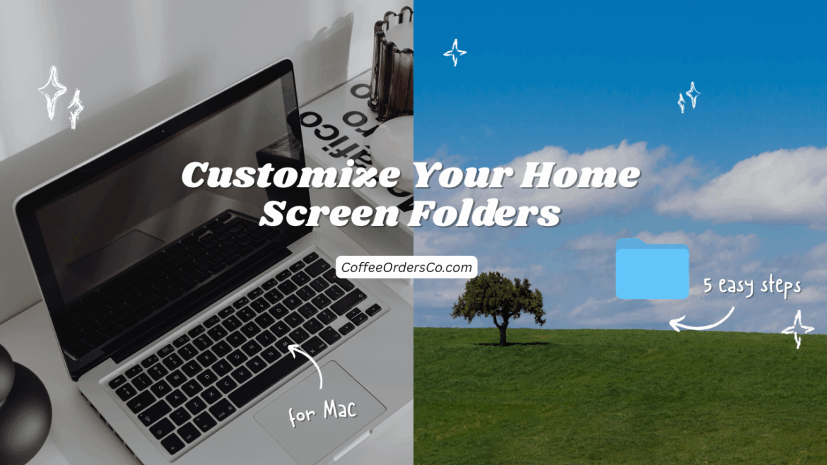 How to Customize Your Mac Home Screen Folders in 2025