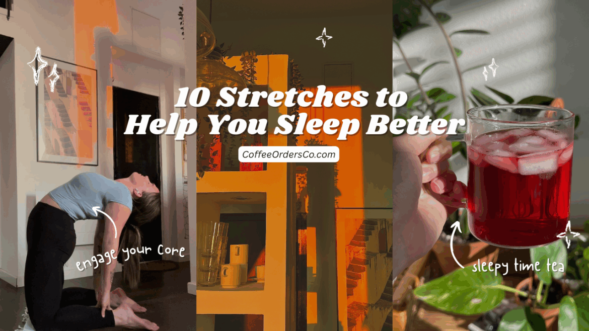 10 Stretches to Help You Sleep Better