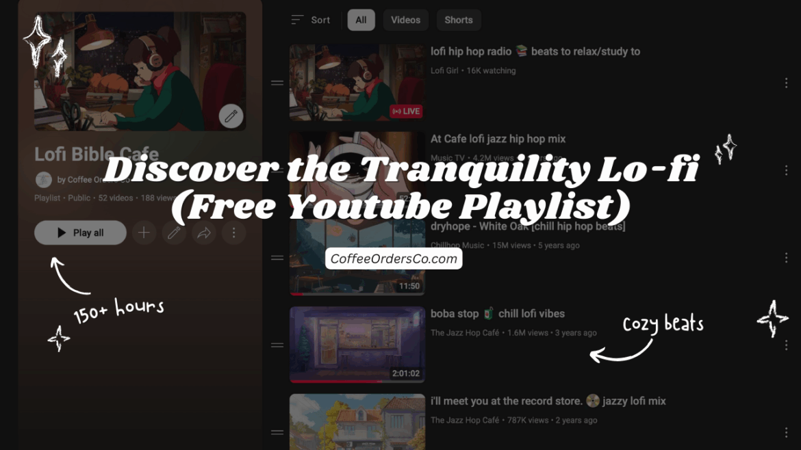 Discover the Tranquility of THE Lo-fi (Free Youtube Playlist)