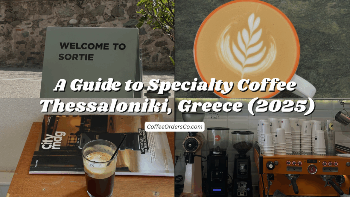 The Ultimate Specialty Coffee Guide in Thessaloniki, Greece (2025)